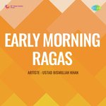 Early Morning Ragas - Anindo Chatterjee Song Download